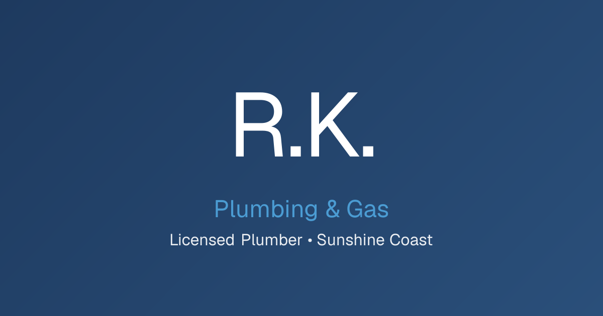 R.K. Plumbing & Gas | Licensed Plumber Sunshine Coast